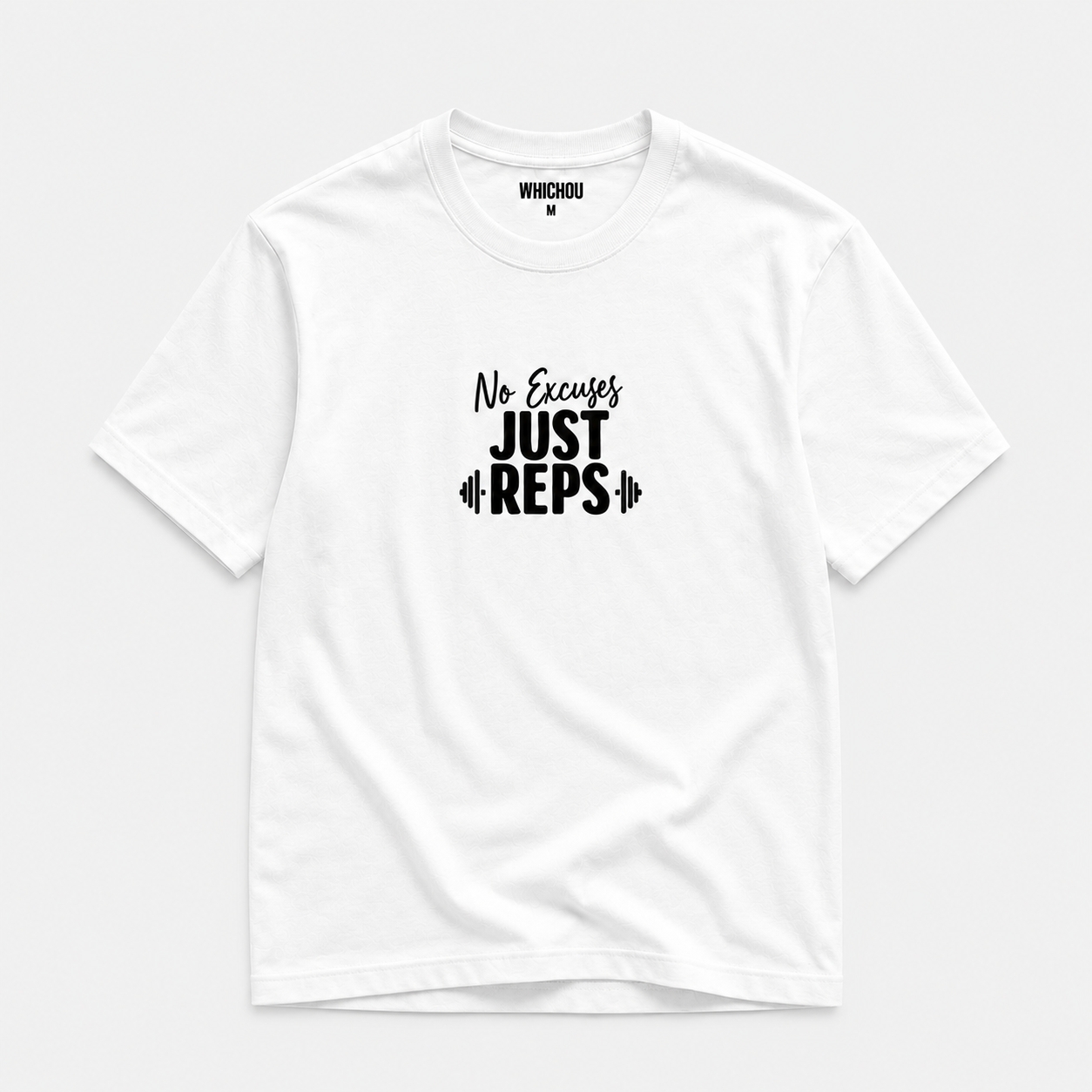 NO EXCUSES. JUST REPS Tee