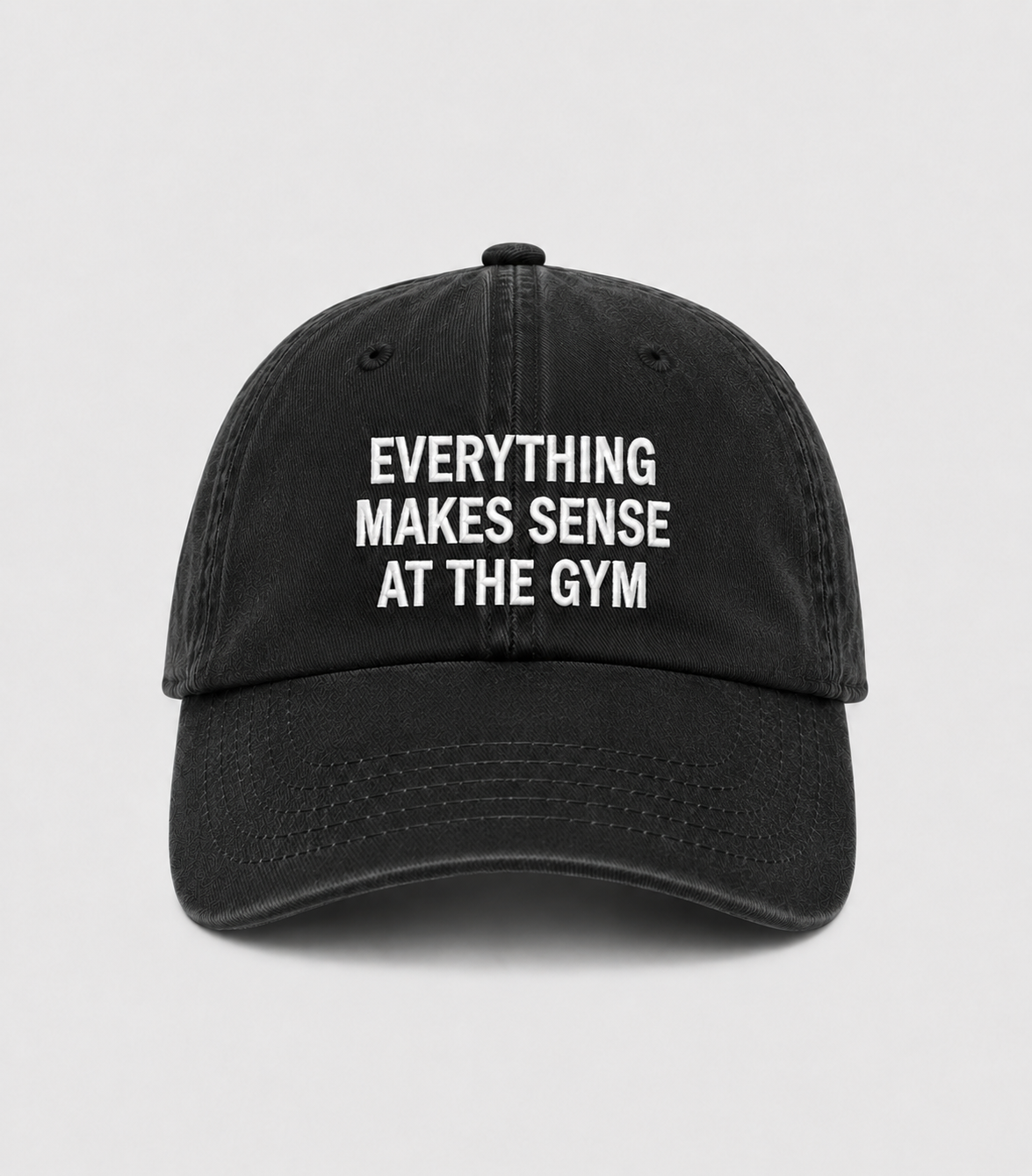 EVERYTHING MAKES SENSE AT THE GYM Dad Cap