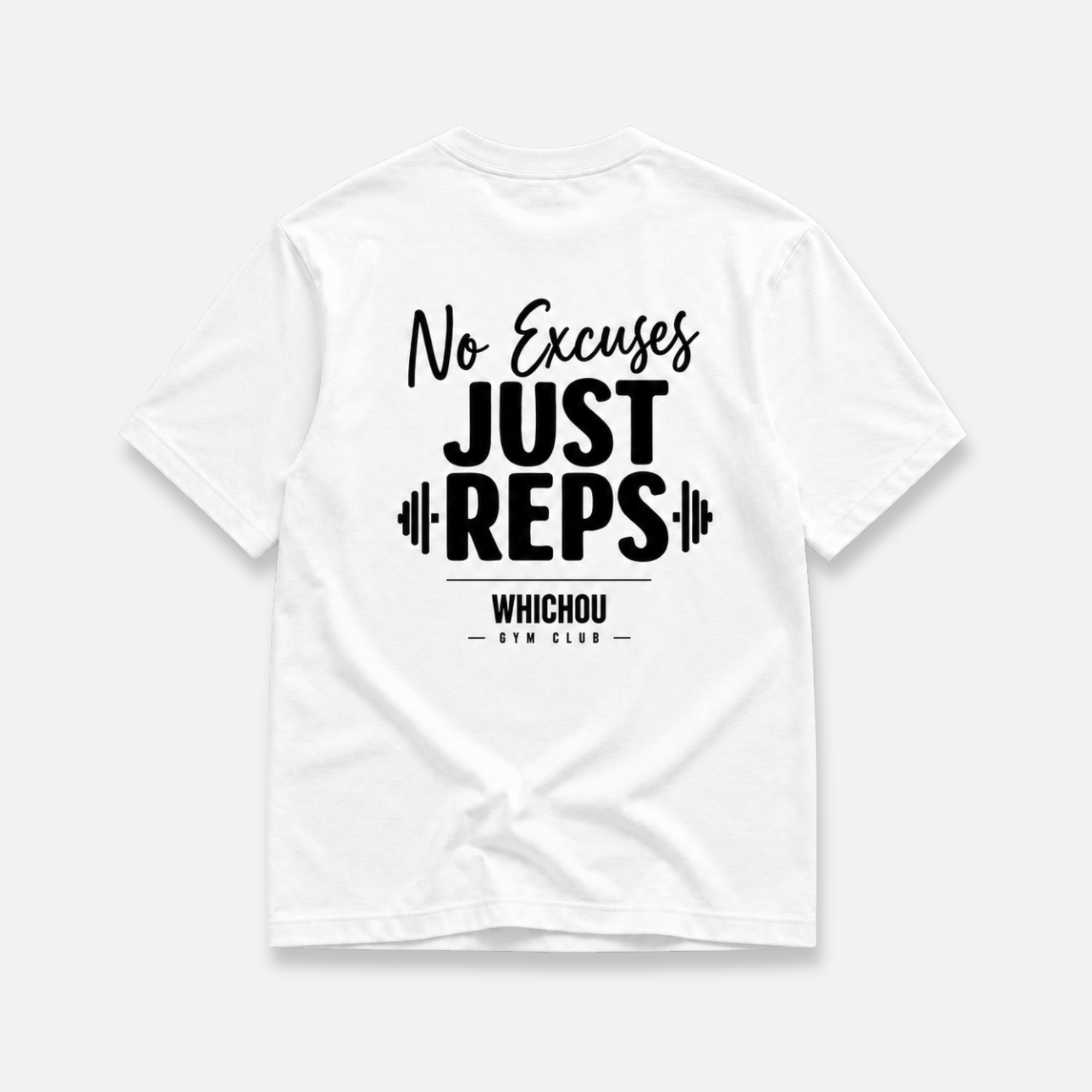NO EXCUSES. JUST REPS Tee