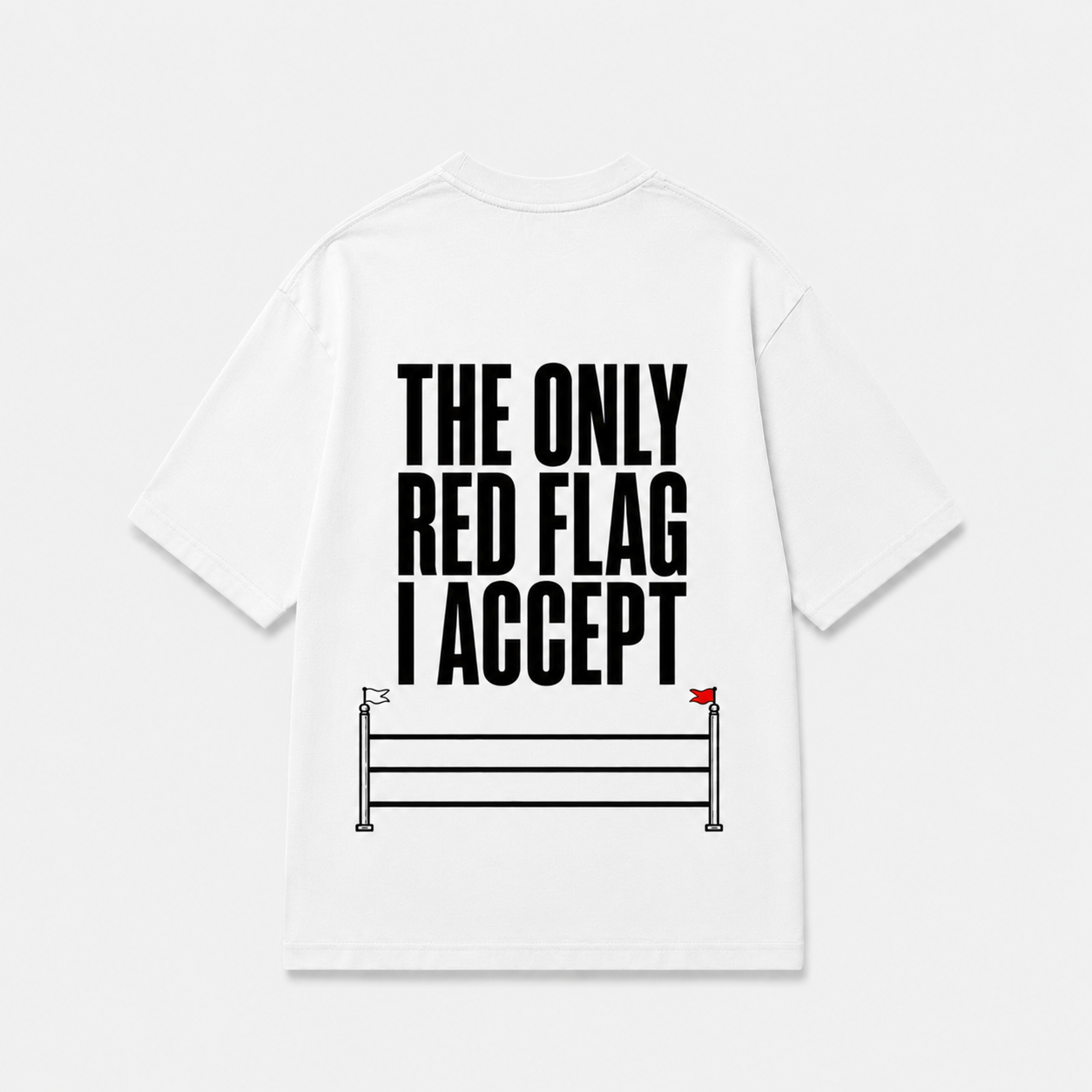 THE ONLY RED FLAG I ACCEPT